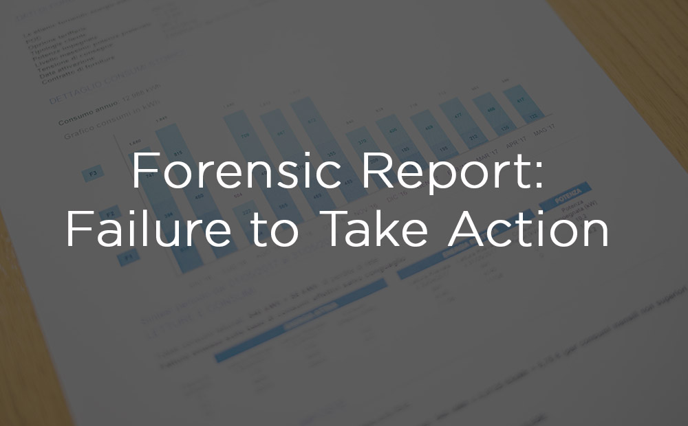 Forensic Report: Failure to Take Action