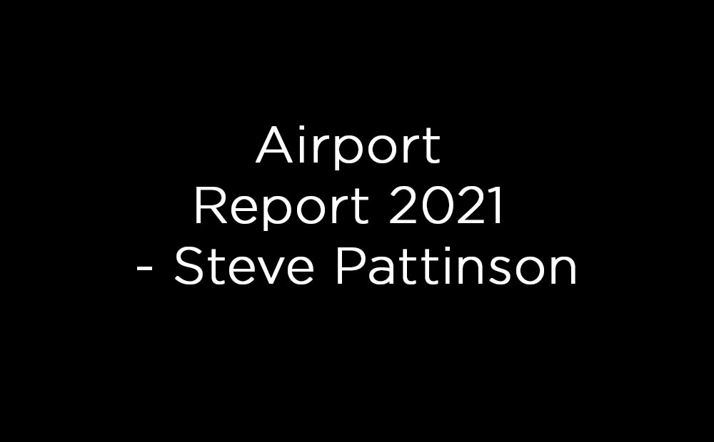 Airport Report 2021 - Steve Pattinson
