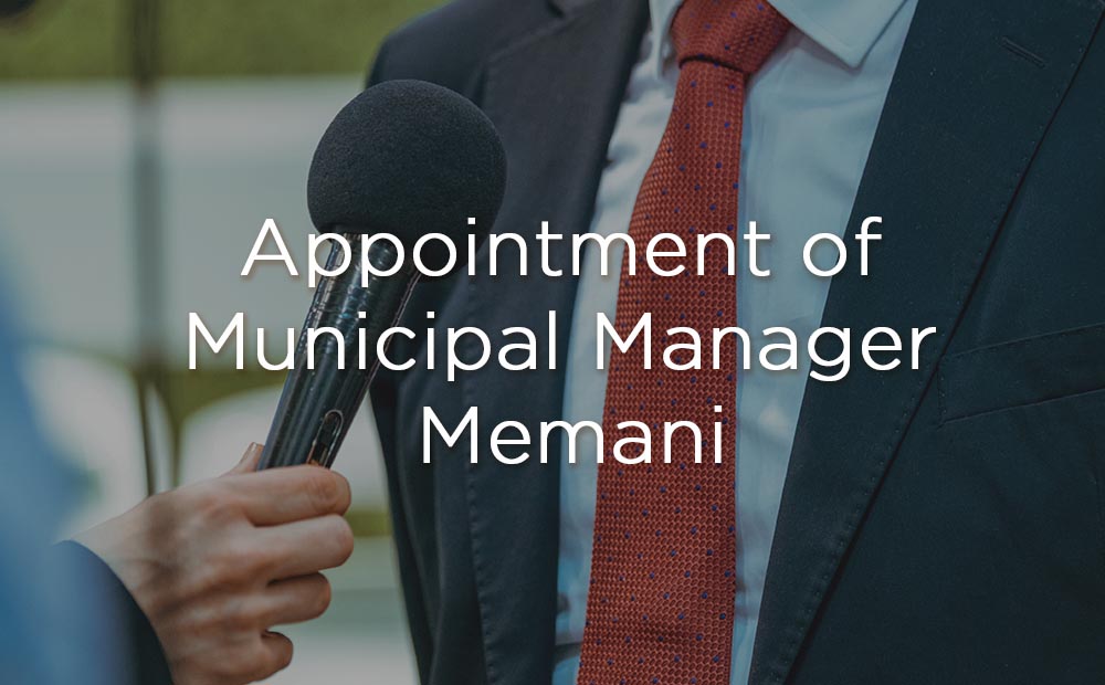 Appointment of Municipal Manager Memani