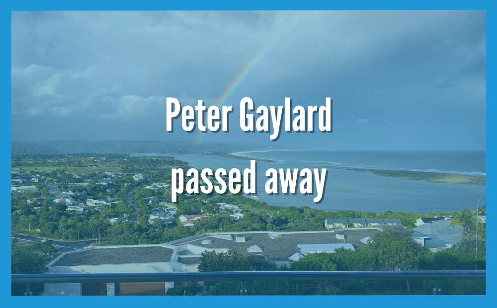 Peter Gaylard passed away