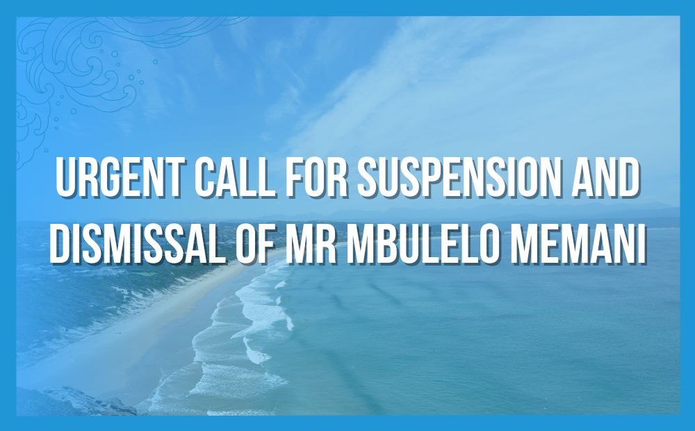 Urgent Call for Suspension and Dismissal of Mr Mbulelo Memani