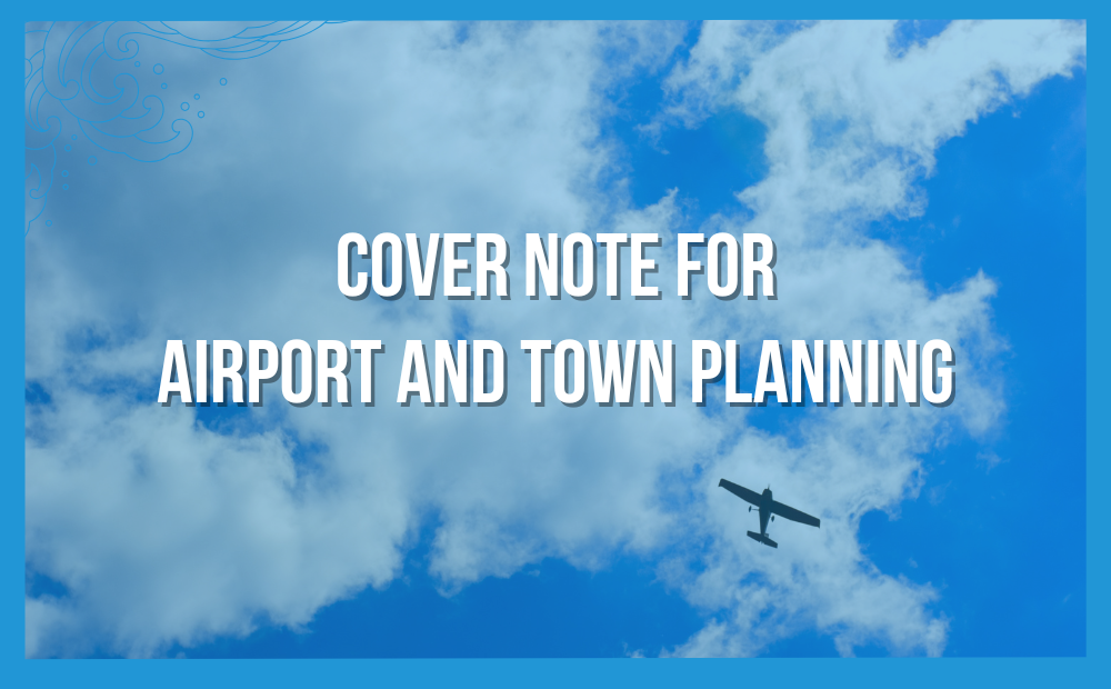 Cover Note For Airport And Town Planning